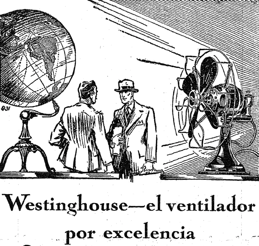 Figure 2: Westinghouse’s advertisement. Source: Electricidad Industrial y Doméstica, no 11, 1931, 7.